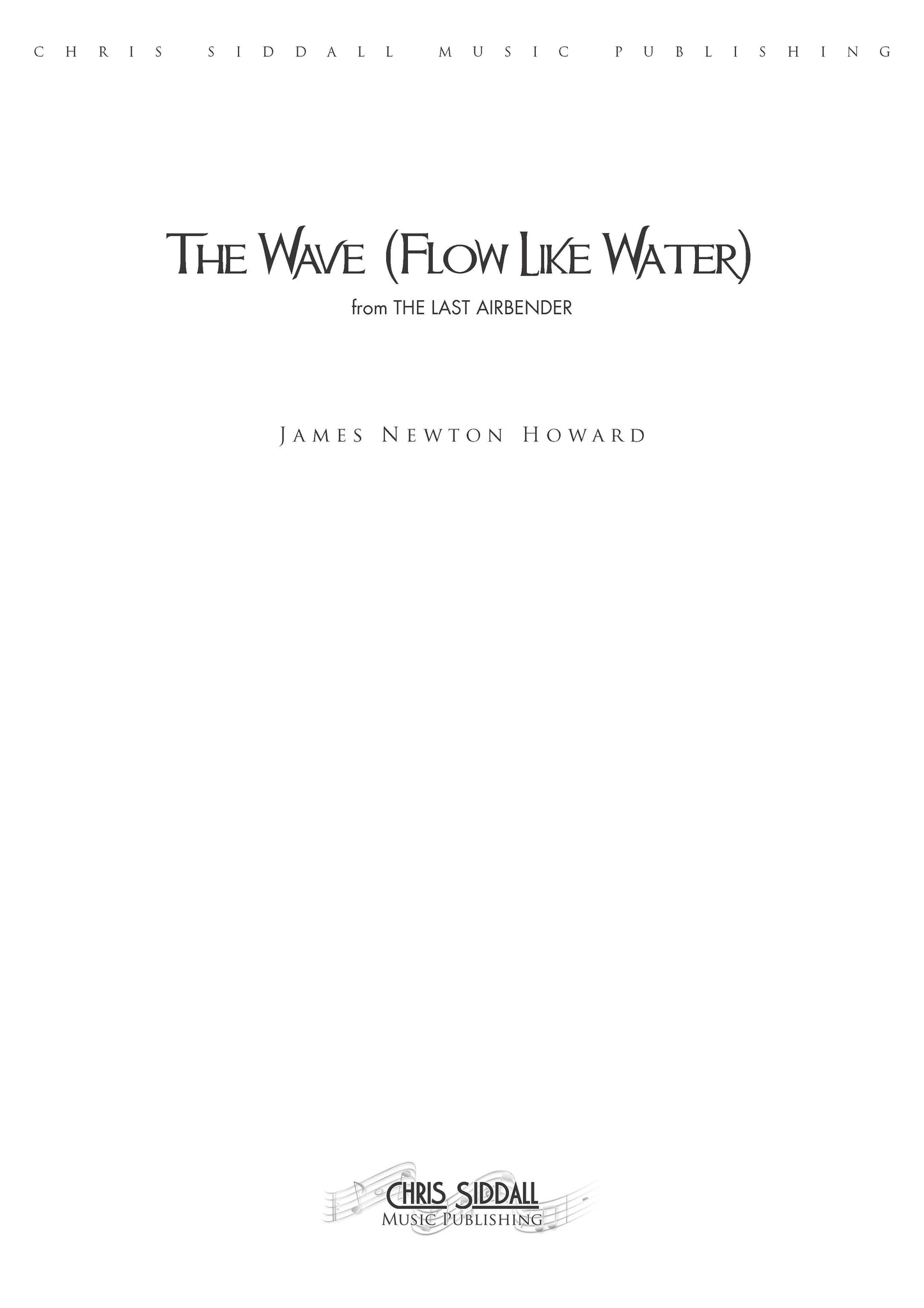 THE WAVE (FLOW LIKE WATER) from The Last Airbender - James Newton Howard (Score Only) **DIGITAL DOWNLOAD**