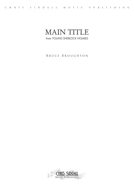 MAIN TITLE from Young Sherlock Holmes - Bruce Broughton (Score & Parts) **DIGITAL DOWNLOAD**