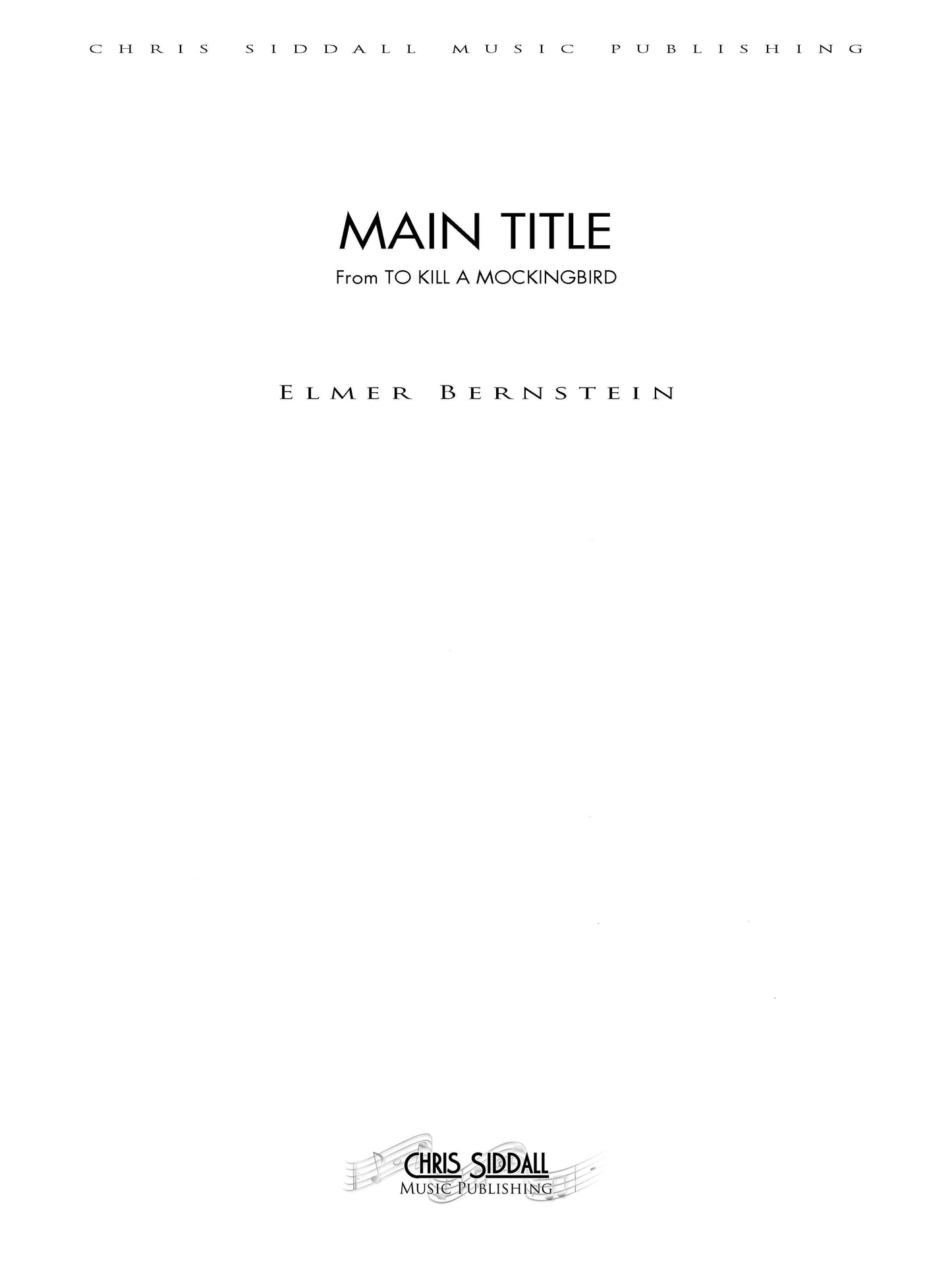 MAIN TITLE from To Kill a Mockingbird - Elmer Bernstein (Score Only) **DIGITAL DOWNLOAD**