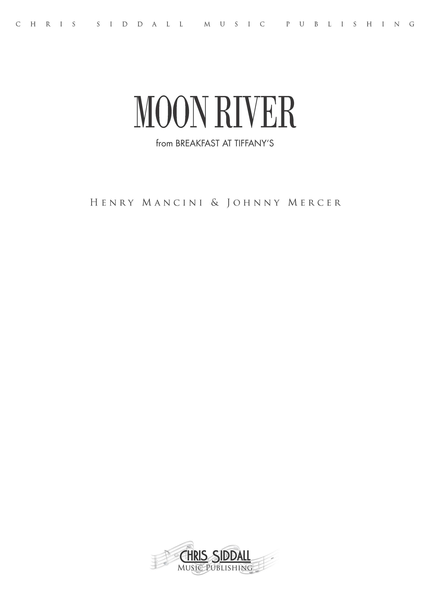 MOON RIVER from Breakfast at Tiffany's - Henry Mancini & Johnny Mercer (Score Only) **DIGITAL DOWNLOAD**