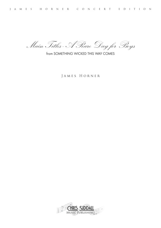 MAIN TITLES - A RARE DAY FOR BOYS from Something Wicked This Way Comes - James Horner (Score Only) **DIGITAL DOWNLOAD**