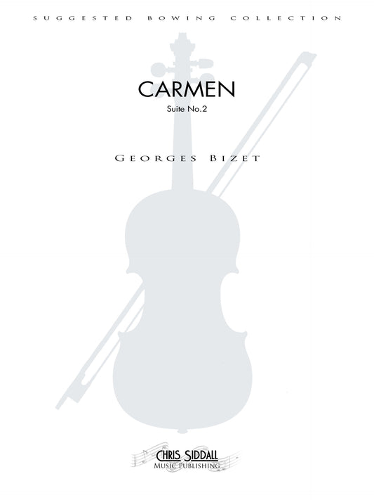 Georges Bizet - Carmen Suite No.2 - Suggested Bowing Set