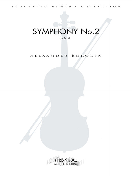 Alexander Borodin - Symphony No.2 in B min - Suggested Bowing Set