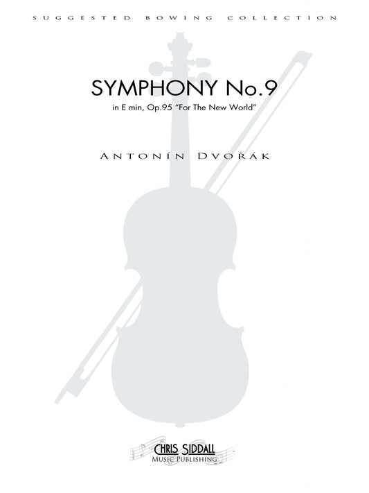 Antonín Dvořák - Symphony No.9 "For The New World" - Suggested Bowing Set