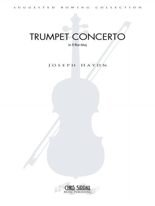 Joseph Haydn - Trumpet Concerto in E-flat Maj - Suggested Bowing Set