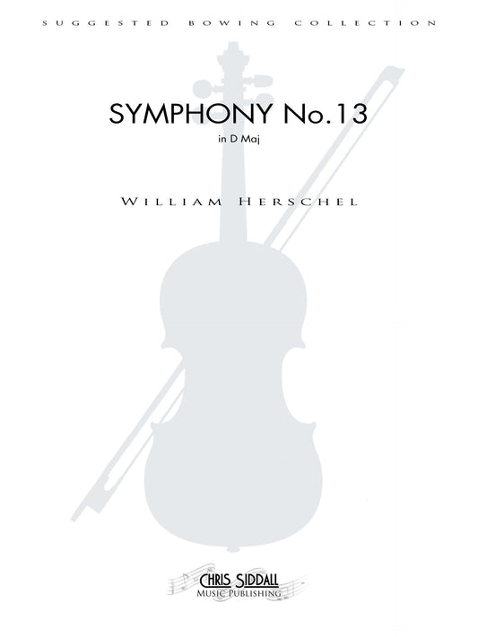 William Herschel - Symphony No.13 in D Maj - Suggested Bowing Set