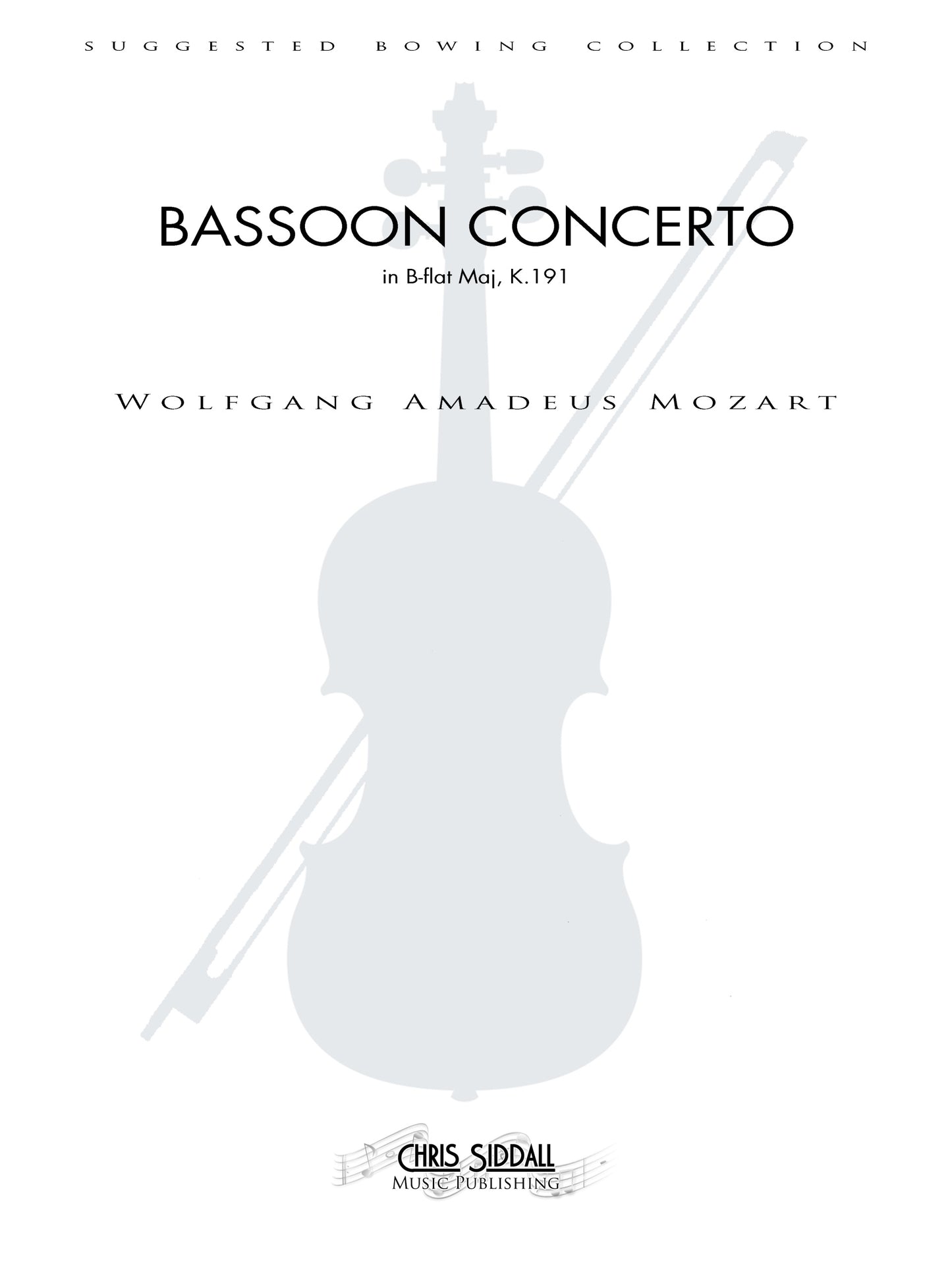 Wolfgang Amadeus Mozart - Bassoon Concerto in B-flat Maj, K.191 - Suggested Bowing Set