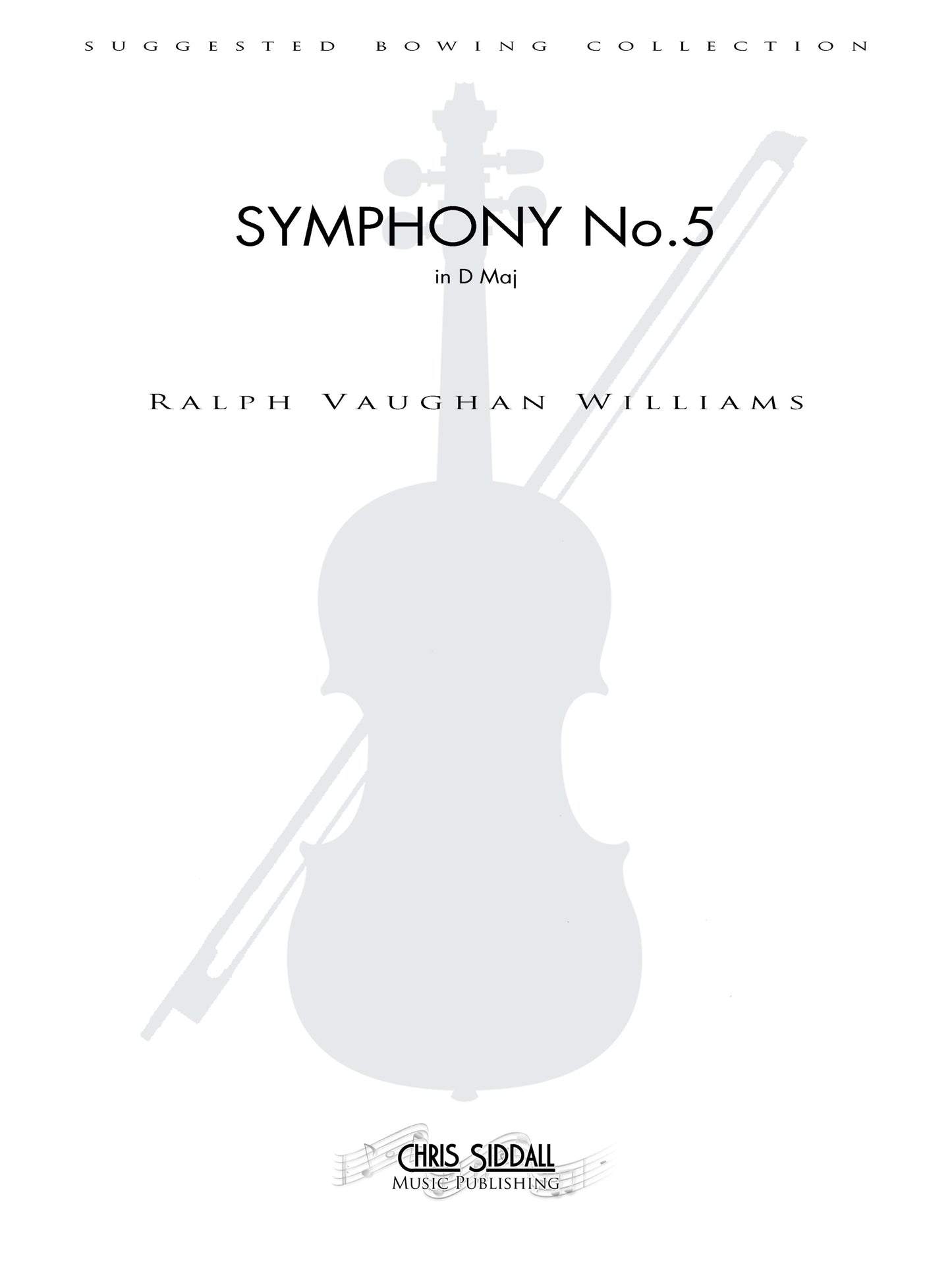 Ralph Vaughan Williams - Symphony No.5 in D Maj - Suggested Bowing Set