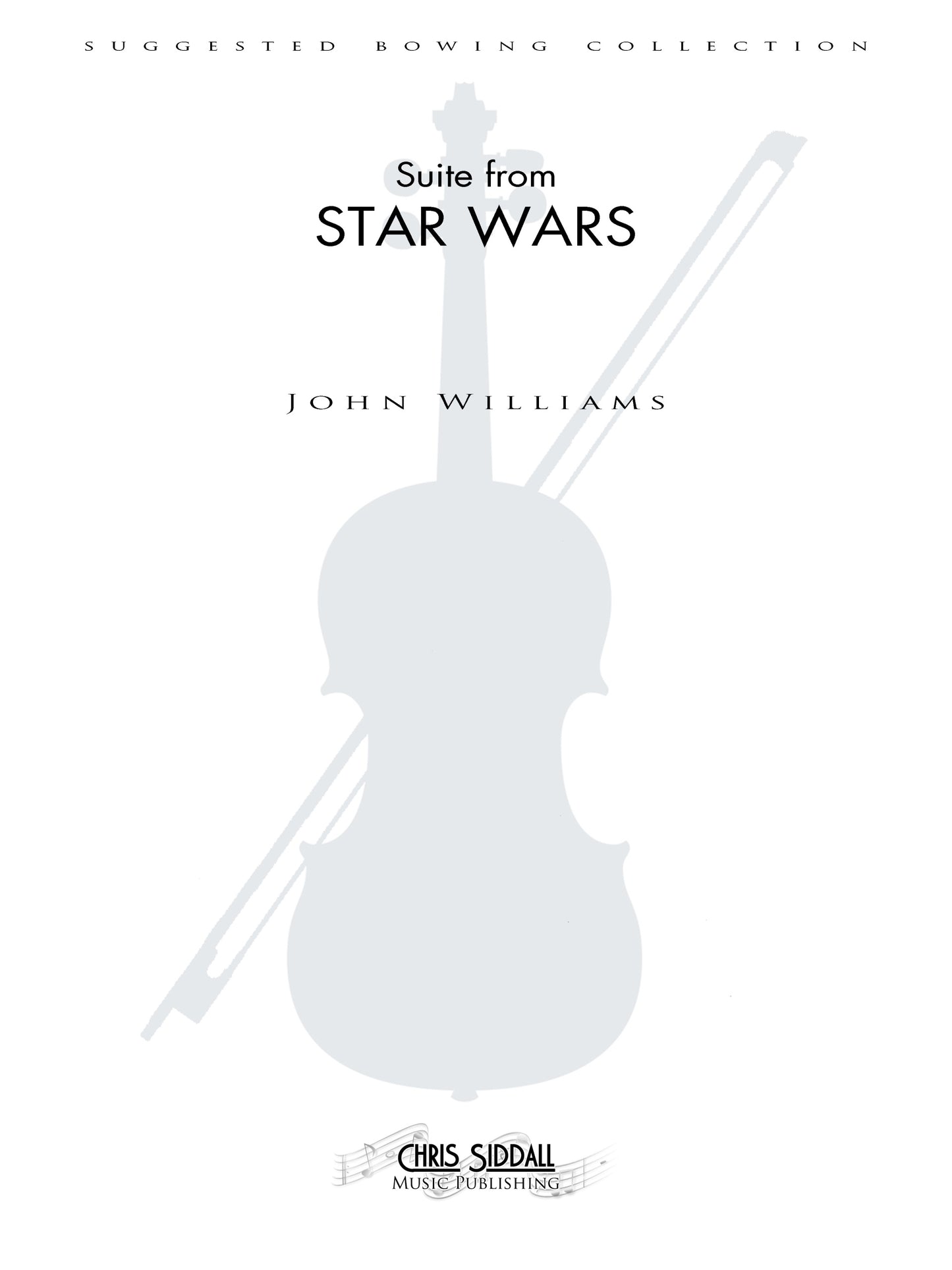 John Williams - Star Wars Suite - Suggested Bowing Set